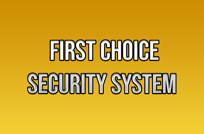 First Choice Security System