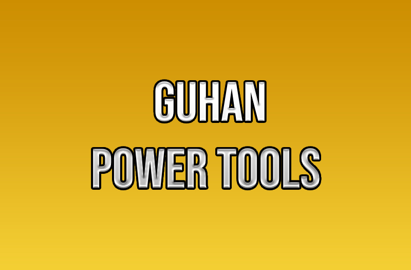 Guhan Power Tools